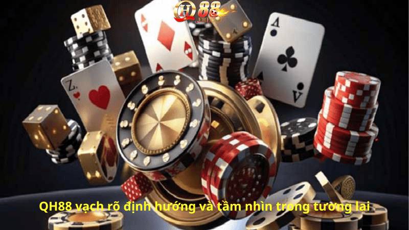 QH88 vạch rõ định hướng và tầm nhìn trong tương lai